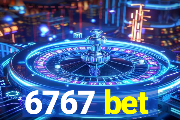 6767 bet